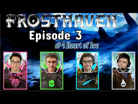 Frosthaven Episode 3 - Heart of Ice (b) #4 | D&A Playthrough