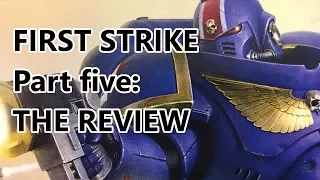 Warhammer 40,000: First Strike (Final Thoughts)