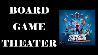 Board Game Theater: Starship Captains
