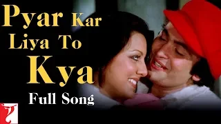 Pyar Kar Liya To Kya | Full Song | Kabhi Kabhie | Rishi Kapoor, Neetu Singh, Kishore Kumar, Khayyam