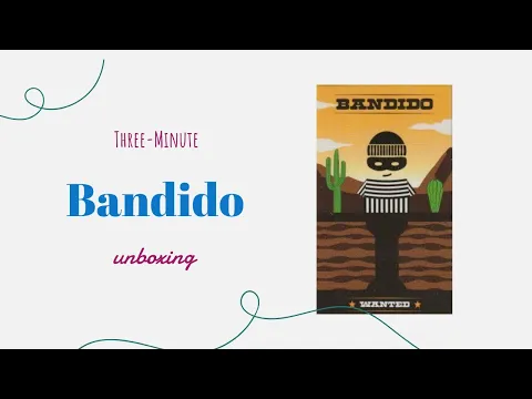 Bandido - 3-Minute Unboxing