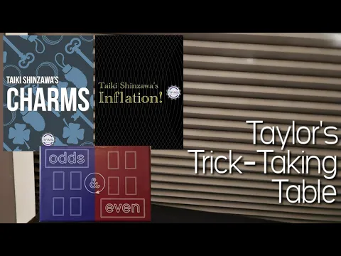 Charms & Inflation! & Odds & Even ~ Taylor's Trick-Taking Table