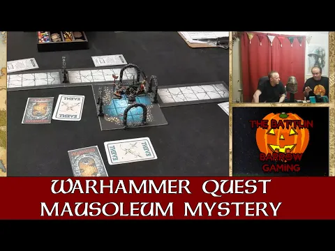 Warhammer Quest Halloween Special Playthough - Mausoleum Mystery