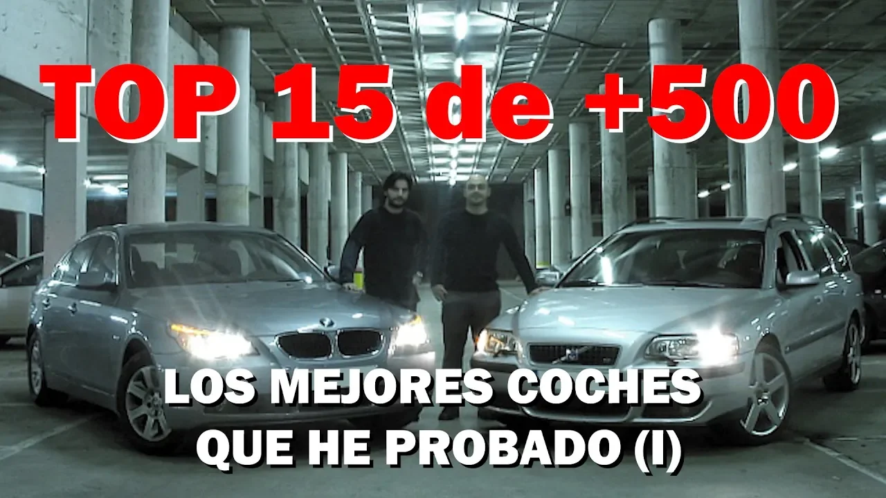 RANKING: TOP 15 de +500 - Los mejores coches que he probado en 15 años (PARTE 1)