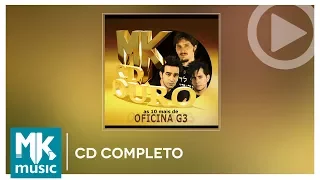 Oficina G3 - As 10 Mais - Coleção MK CD Ouro (CD COMPLETO)