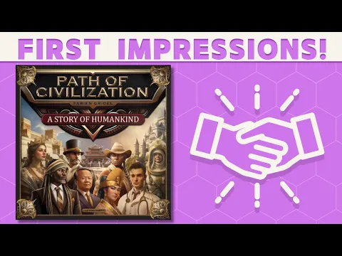 Path of Civilization - First Impressions!