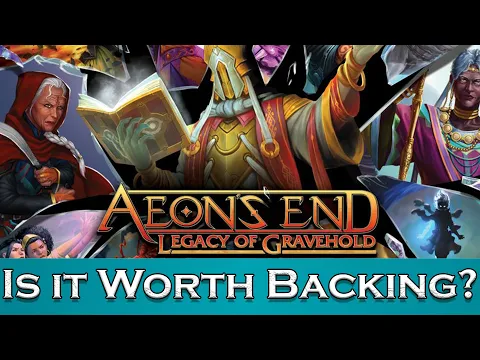 π΄ Aeon's End: Legacy of Gravehold - Is It Worth Backing?