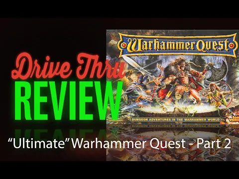 Ultimate Warhammer Quest - Part 2