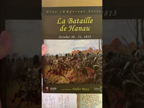 La Bataille de Hanau by Didier Rouy published by Legion Wargames and Pratzen Editions