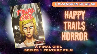 Happy Trails Horror - Final Girl Series 1 Feature Film Expansion Review