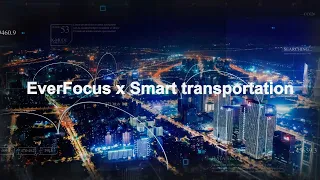 2021 エヴァーフォーカスジャパン スマートな交通ビジョン | NVIDIA® Preferred Partner