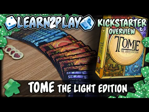 Learn To Play Presents: A Kickstarter Overview For Tome