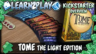 Learn To Play Presents: A Kickstarter Overview For Tome
