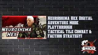 Neuroshima Hex Digital Adventure Mode Playthrough | Tactical Tile Combat & Faction Strategy!