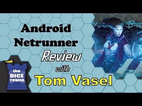 Dice Tower Reviews: Android: Netrunner