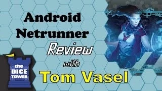 Dice Tower Reviews: Android: Netrunner