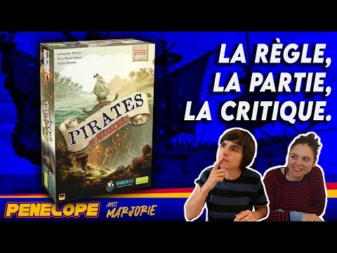 Règles et partie, avec Pénélope & Marjo.