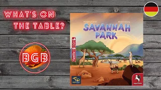 Savannah Park Playthrough | What's On The Table | Deutsch