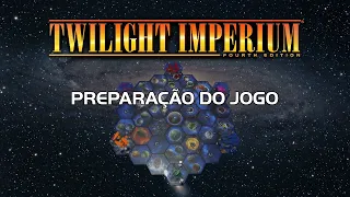 Twilight Imperium 4ª Edição: Preparação do Jogo