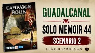 Memoir 44 using CDG Solo System | Guadalcanal Campaign | Scenario 2 (Bloody Ridge)