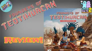Founders of Teotihuacan - Review