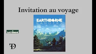 Earthborne Rangers - Présentation et mission indépendante