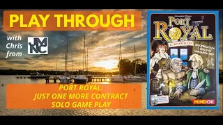 PLAY THROUGH of PORT ROYAL: JUST ONE MORE CONTRACT - Solo Player Game