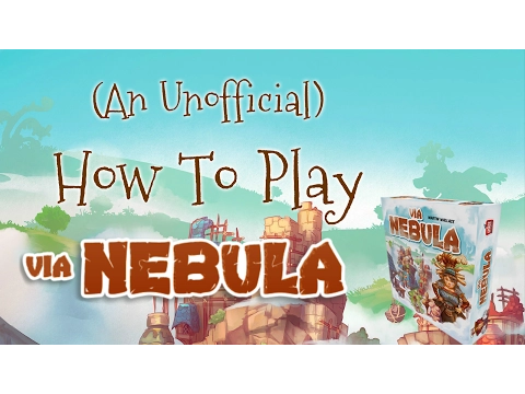 A Dicey "Walkthrough Review" of Via Nebula!