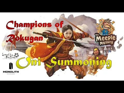 Champions of Rokugan Coop Variant Play Through with House Rules - Oni Summoning
