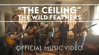 The Wild Feathers - The Ceiling [Official Music Video]