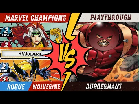 NeXt Evolution Playthrough | Wolverine & Rogue Vs Juggernaut | Marvel Champions - New Expansion
