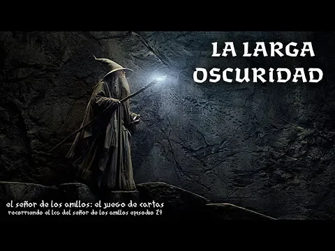 24 LA LARGA OSCURIDAD