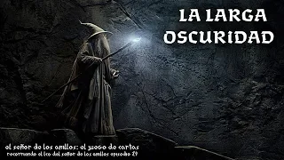 24 LA LARGA OSCURIDAD