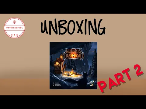 Merchants of The Dark Road Reboxing Part 2