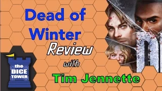Dead of Winter Review - with Tim Jennette