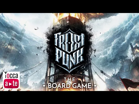 Tocca a te 134 - Frostpunk