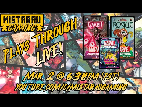 Mista Rau Gaming LIVE! Marvel Champions (Gambit and Rogue vs. Mojo Mania)