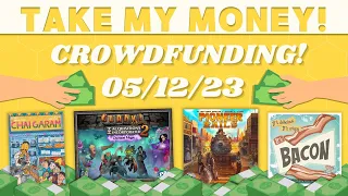 Take My Money - Crowdfunding Review! (05/12/23)