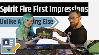 Spirit Fire - First Impressions Of A Living Board Game