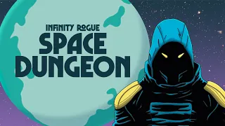 Infinity Rogue: Space Dungeon Overview