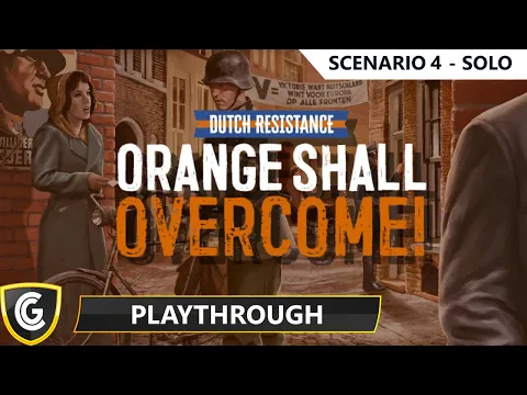 Orange Shall Overcome | Scenario 4 - Solo