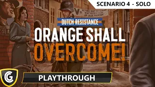 Orange Shall Overcome | Scenario 4 - Solo