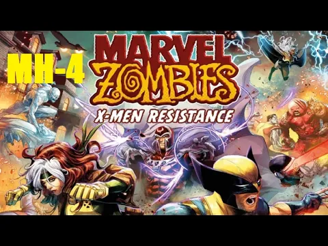 Marvel Zombies, X Men Resistance, MH 4, Missing Tech, Episode 1