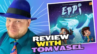 Eppi Review with Tom Vasel