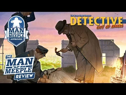 Detective: City of Angels Review by Man Vs Meeple (Van Ryder Games)