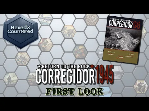 Return to the Rock: Corregidor 1945 - First Look