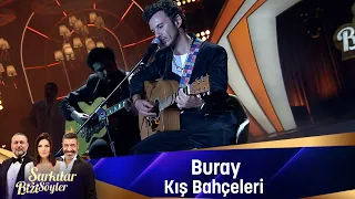 Buray - KIŞ BAHÇELERİ
