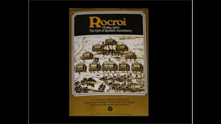 How To Play: Rocroi: 19 May 1643 – The End of Spanish Ascendancy