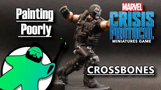 Painting Poorly: HOW TO PAINT - Marvel: Crisis Protocol - Crossbones, Brock Rumlow