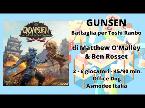 Gunsen: Battaglia per Toshi Ranbo (gioco da tavolo) - Tutorial italiano